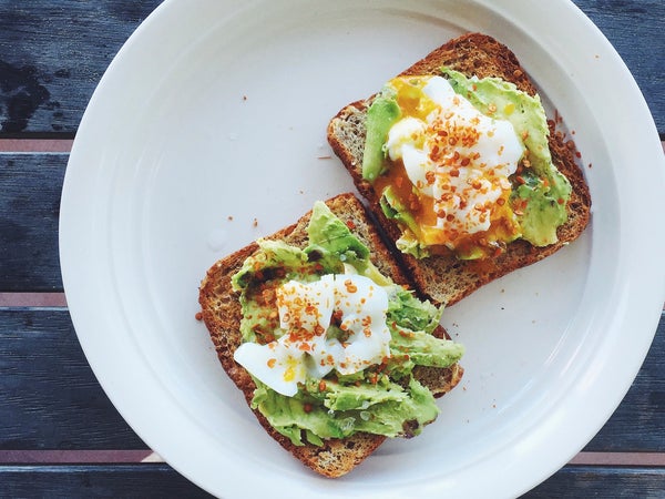 An egg with avocado toast has plenty of protein—just make sure to add a little sea salt.