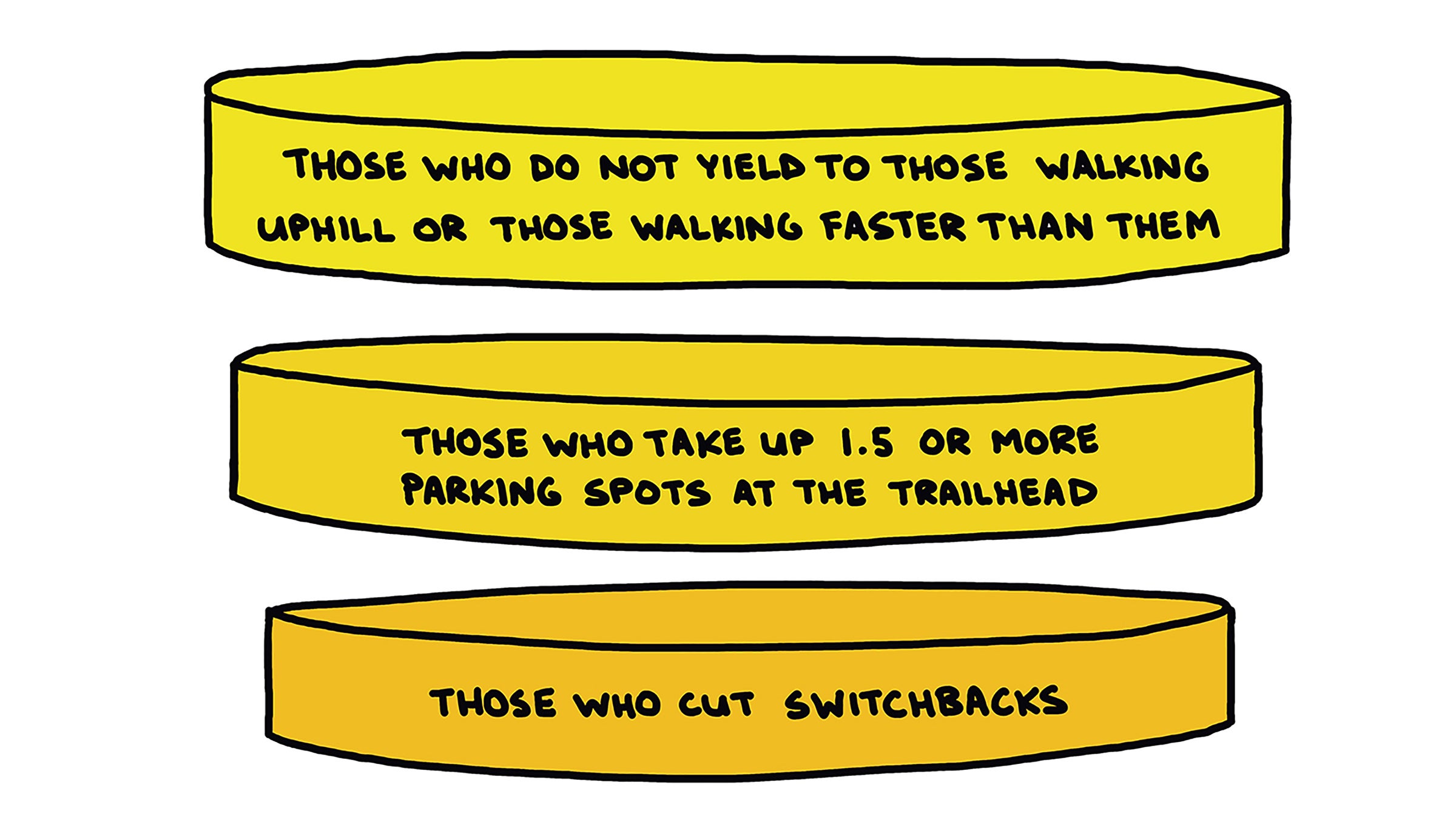 Don't do these things, or you're in for eternal outdoors damnation.