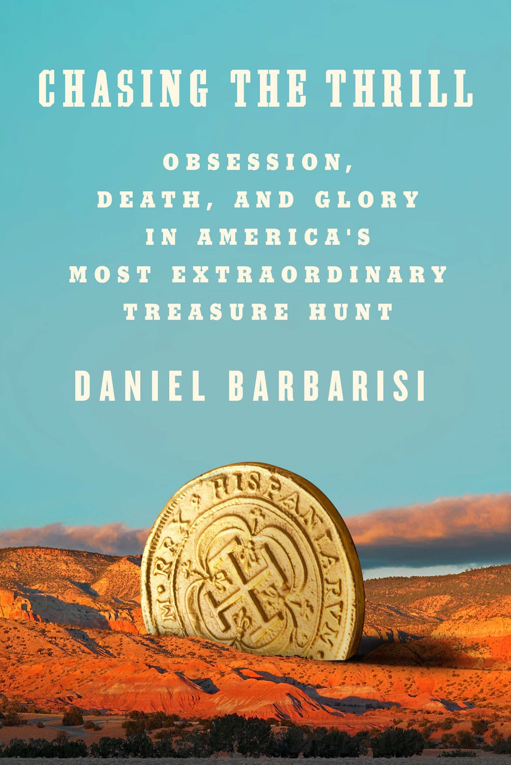 Daniel Barbarisi's new book on the Forrest Fenn treasure hunt will be published in June 2021.