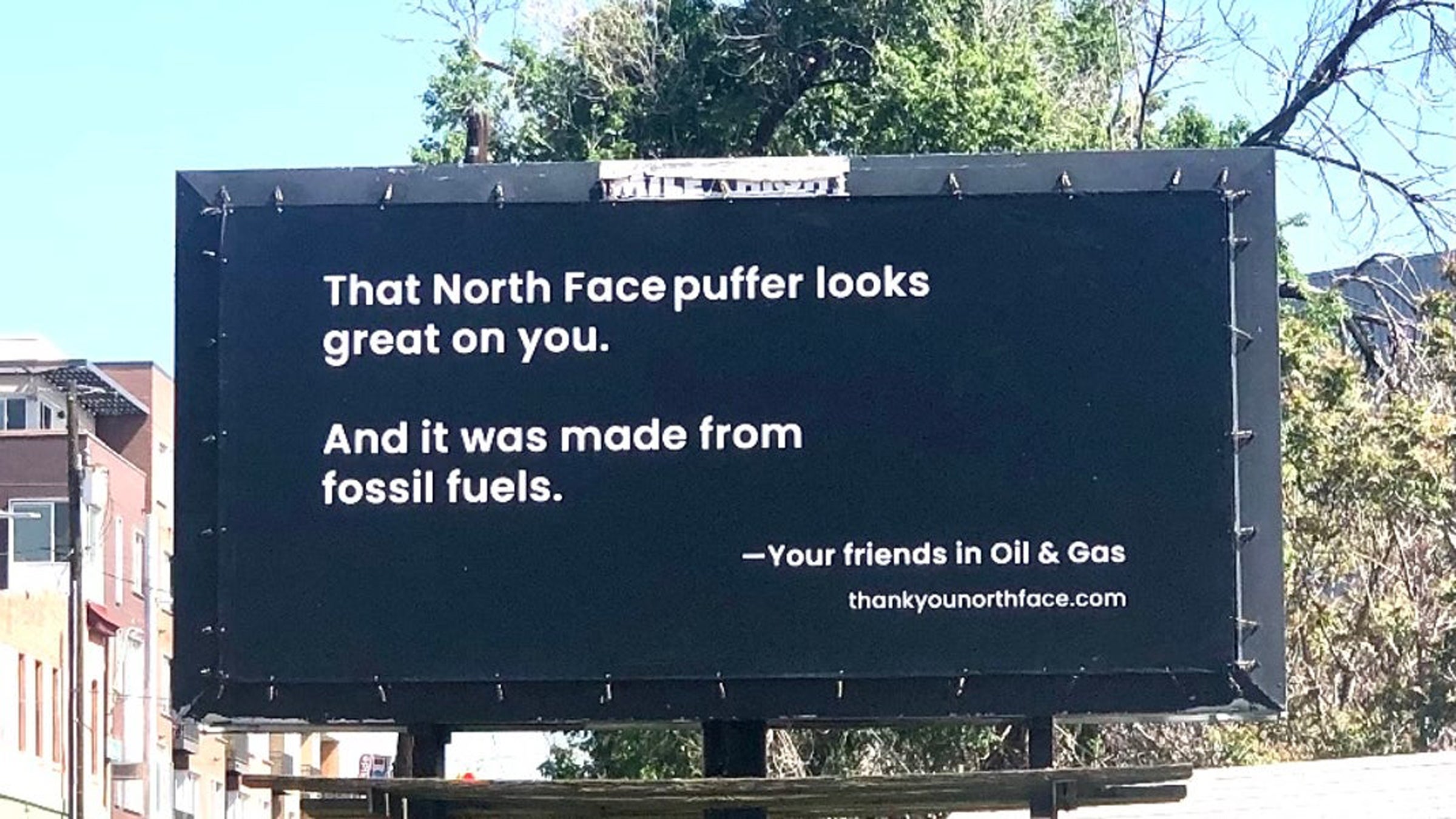 Liberty placed these billboards in and around Denver in response to what it felt was a slight against the oil and gas industry from The North Face. 