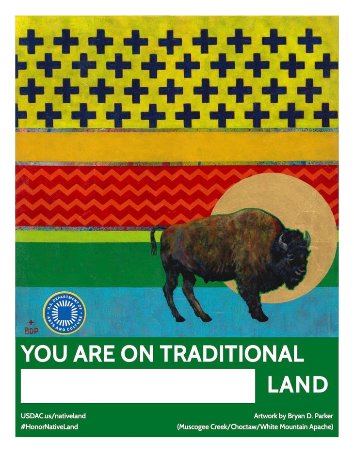 Land acknowledgment poster picturing artwork of buffalo and text: You are on (fill in the blank) land