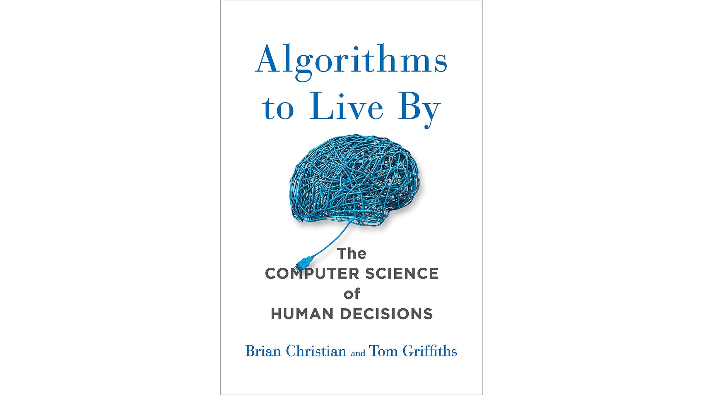 Algorithms to Live By
