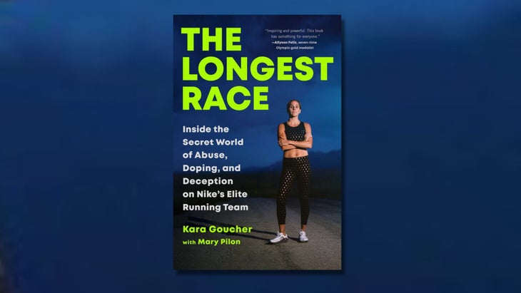 Kara Goucher - The Longest Race