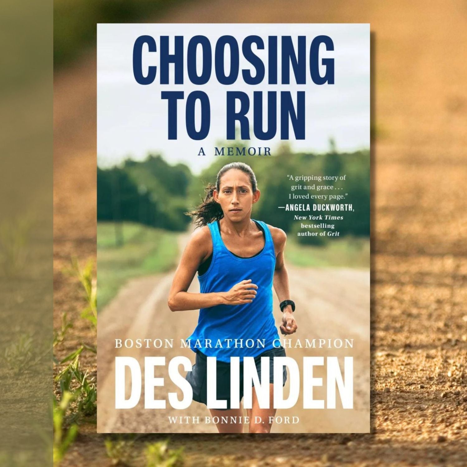 Choosing to Run By Des Linden