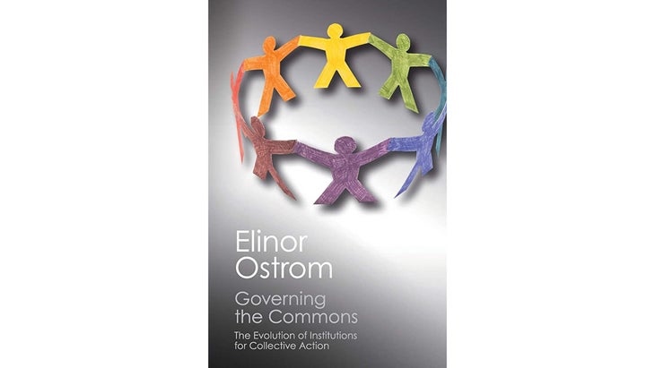 Governing the Commons, by Elinor Ostrom
