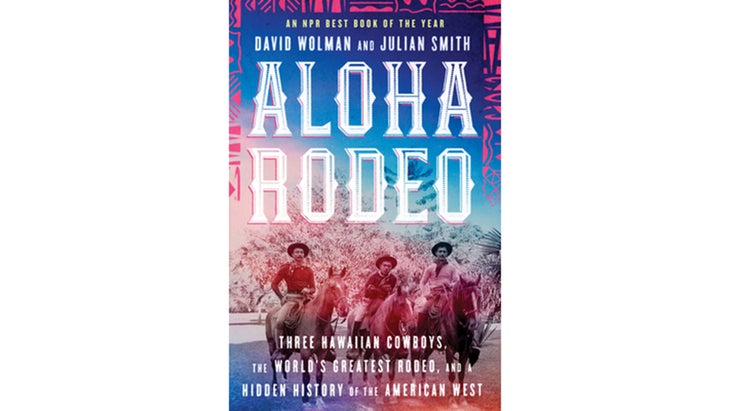Aloha Rodeo, by David Wolman and Julian Smith (2019)