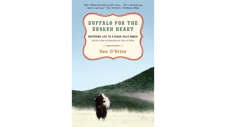 Buffalo for the Broken Heart, by Dan O’Brien (2001)