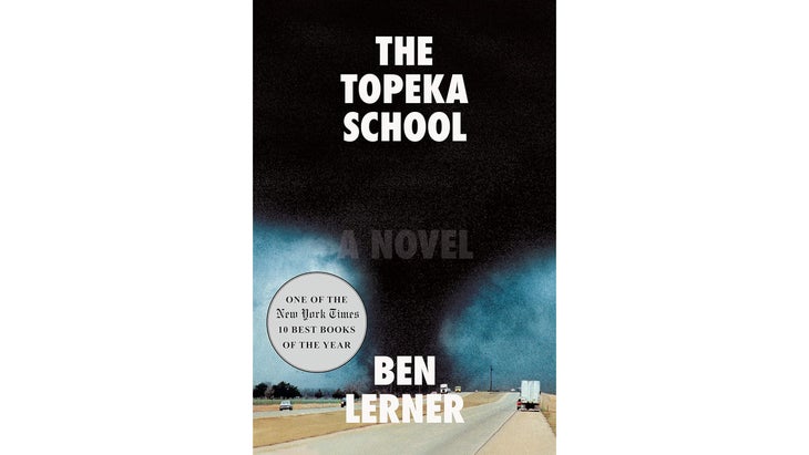 The Topeka School, by Ben Lerner