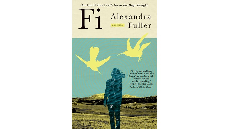 Fi: A Memoir, Alexandra Fuller