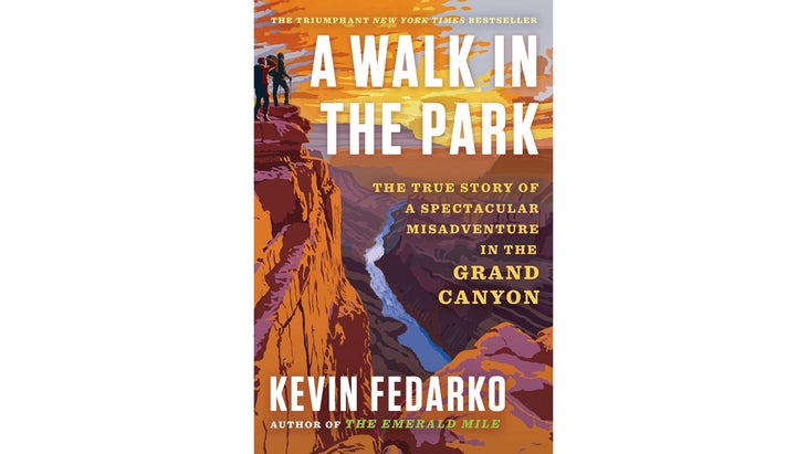 A Walk in the Park by Kevin Fedarko