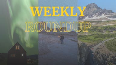 Weekly Roundup: How to Spot the Northern Lights and Find $1 Million Treasure