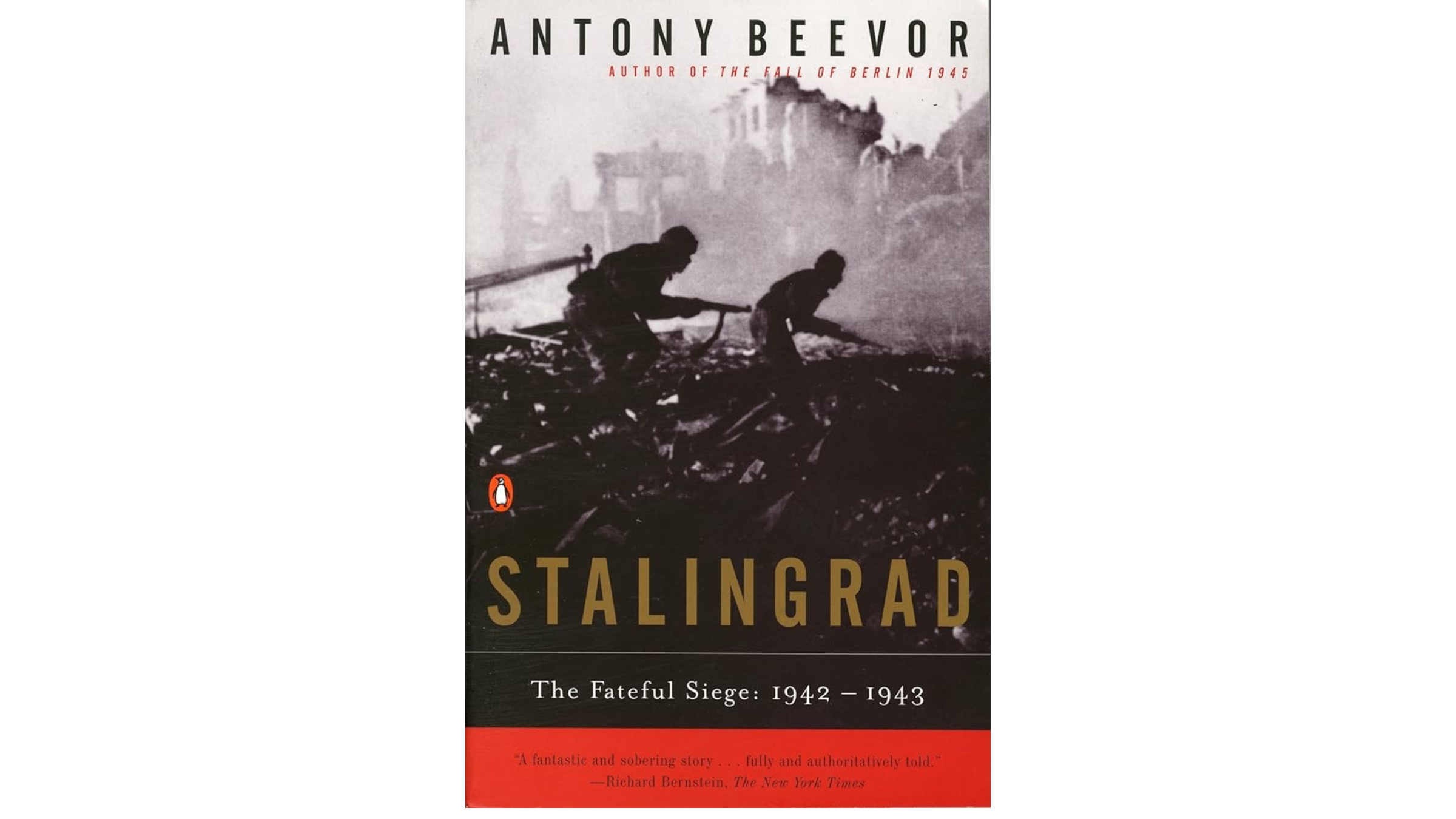 Stalingrad: The Fateful Siege: 1942-1943 by Antony Beevor