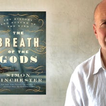 Simon Winchester, author of The Breath of Gods (HarperCollins).