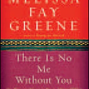 There Is No Me Without You