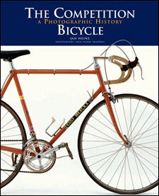 The Competition Bicycle, By Jan Heine