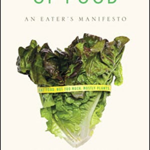 In Defense of Food by Michael Pollan