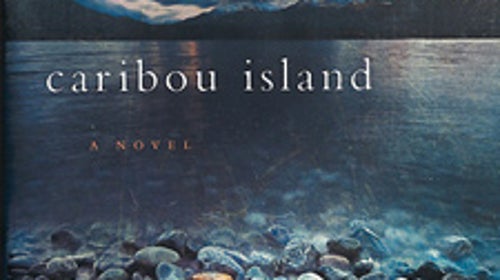 Caribou Island, by David Vann
