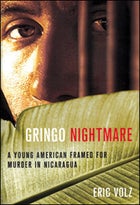 Gringo Nightmare, by Eric Volz