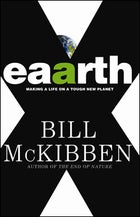 Eaarth, by Bill McKibben