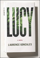 Lucy, by Laurence Gonzales