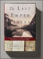 The Last Empty Places, by Peter Stark