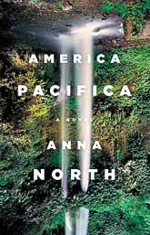 America Pacifica by Anna North