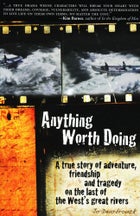 Anything Worth Doing.