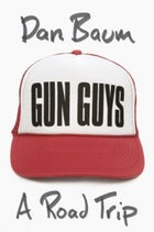 Gun Guys: A Road Trip.