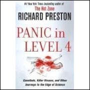 Panic at Level 4 by Richard Preston